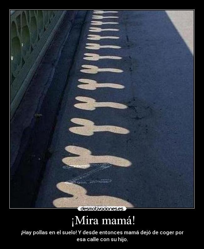 ¡Mira mamá! - 