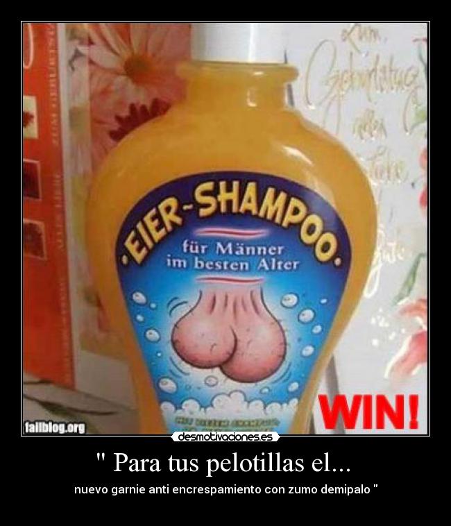  Para tus pelotillas el...  - nuevo garnie anti encrespamiento con zumo demipalo 
