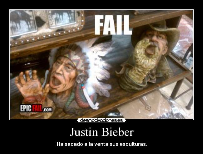 Justin Bieber - Ha sacado a la venta sus esculturas.