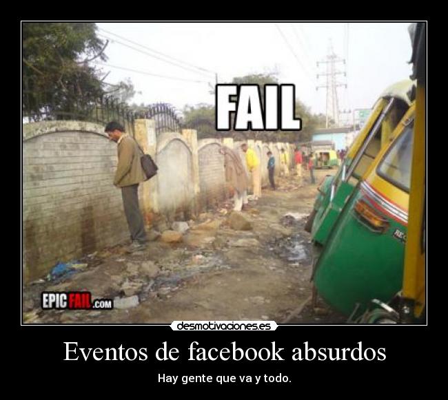 Eventos de facebook absurdos - Hay gente que va y todo.