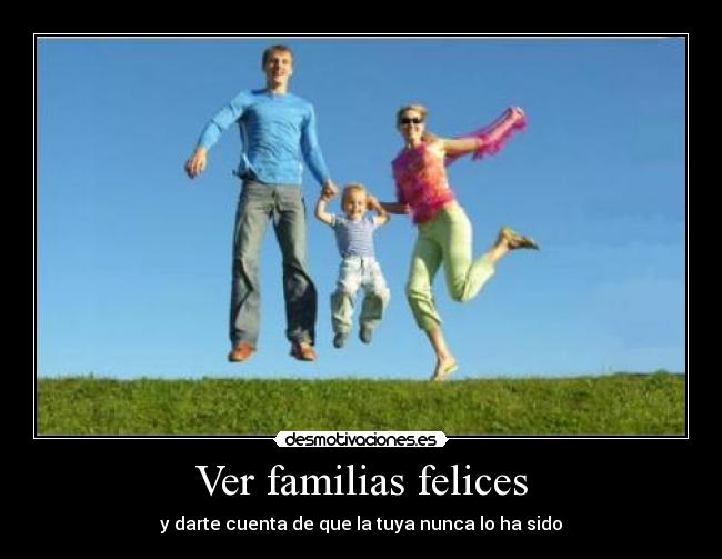 Ver familias felices -