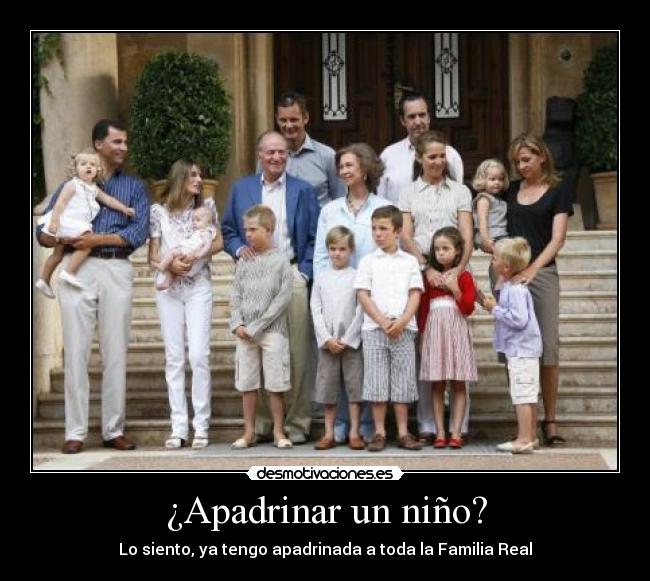 carteles familia real desmotivaciones