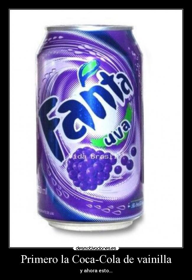 Primero la Coca-Cola de vainilla - y ahora esto...