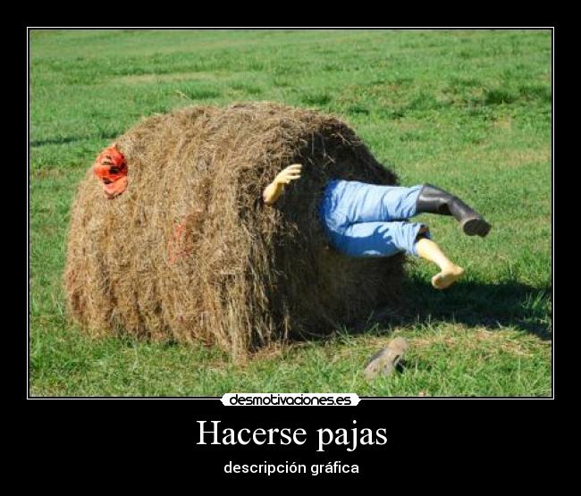 Hacerse pajas - 