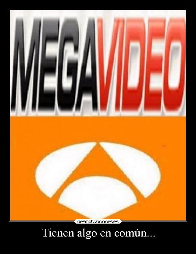 carteles megavideo antena3 desmotivaciones