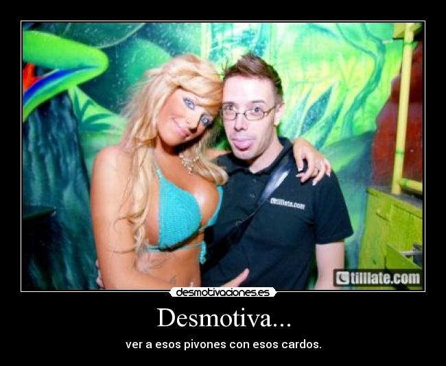 Desmotiva... -