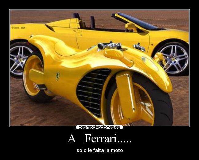 A Ferrari..... - solo le falta la moto