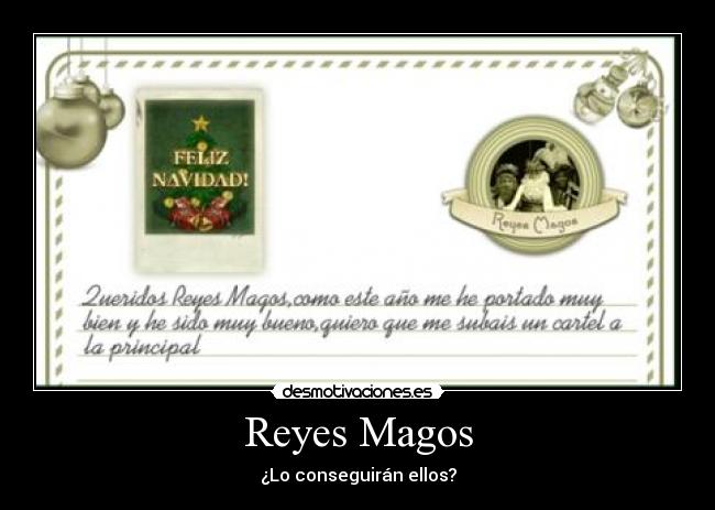Reyes Magos - ¿Lo conseguirán ellos?