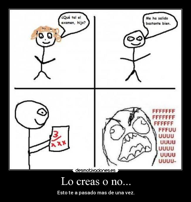 Lo creas o no... -