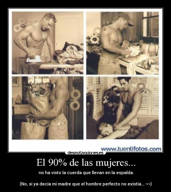 El 90% de las mujeres... -