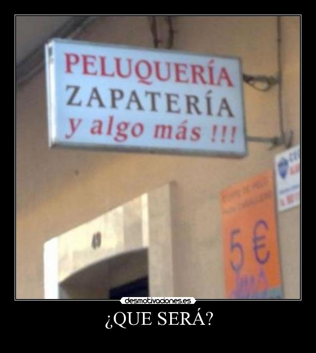 ¿QUE SERÁ? -