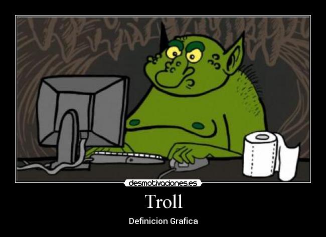 Troll - Definicion Grafica