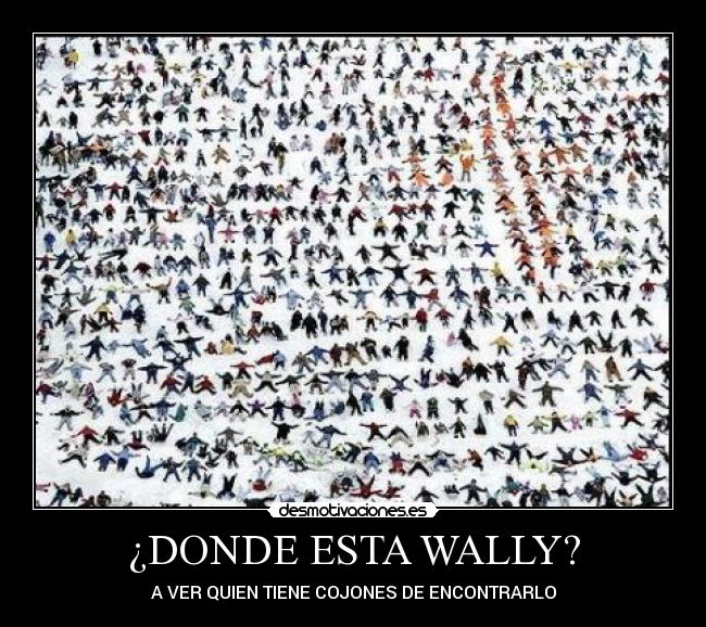 ¿DONDE ESTA WALLY? -