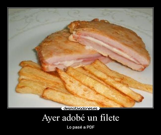 Ayer adobé un filete - Lo pasé a PDF