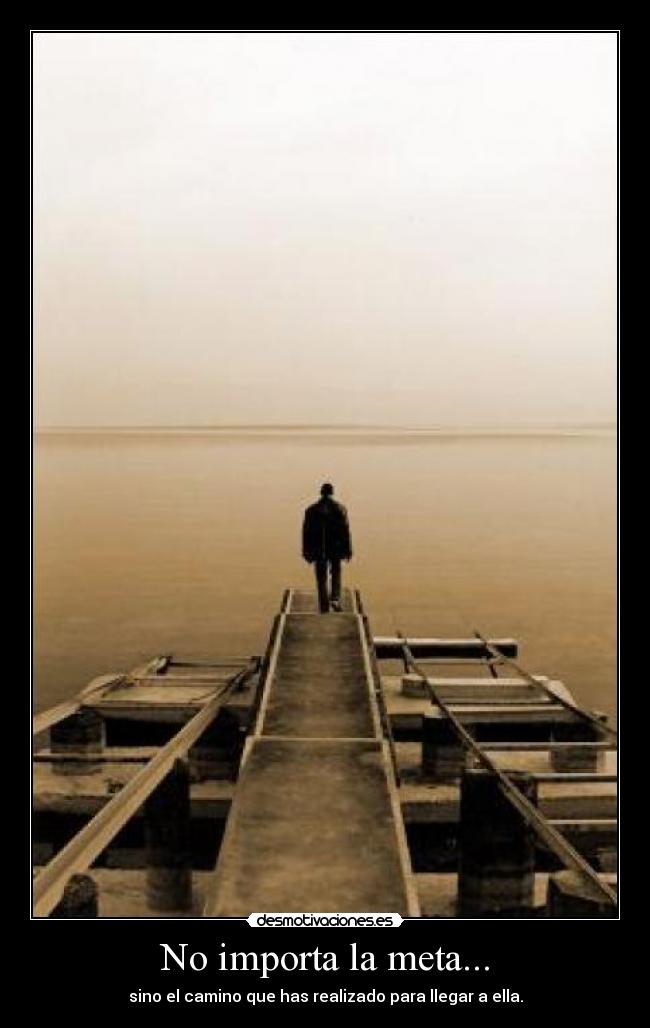 carteles importa meta craisor sino camino para llegar ella desmotivaciones