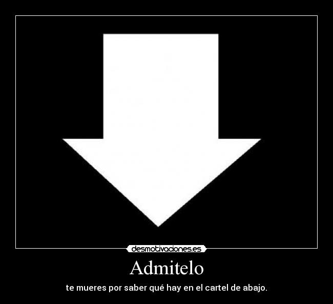 carteles abajo cartel desmotivaciones