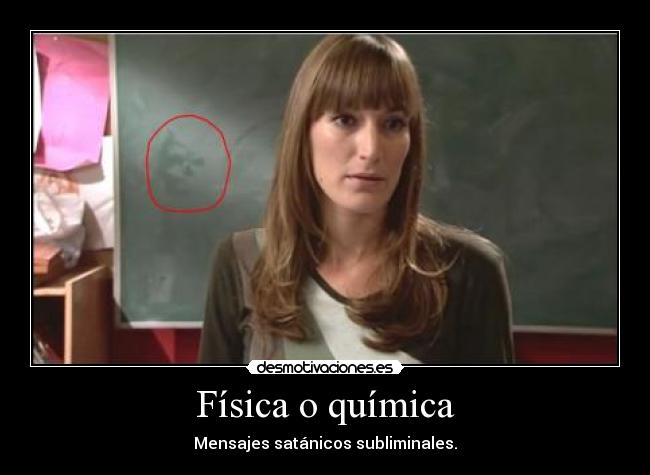 carteles fisica quimica mensajes satanicos subliminales desmotivaciones
