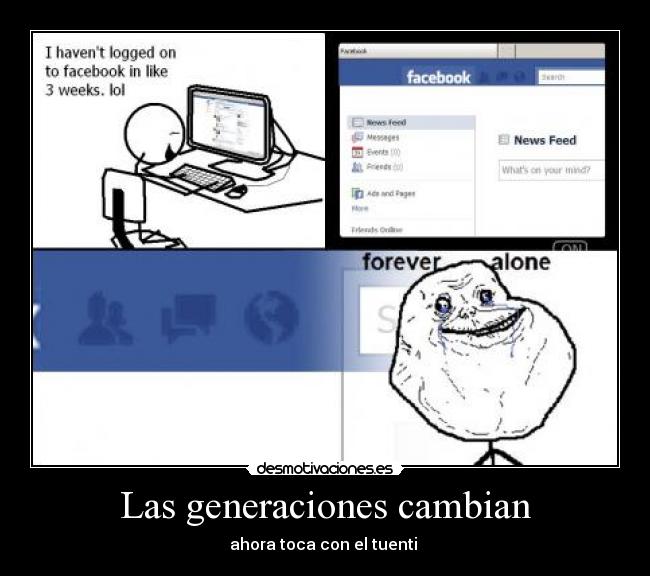 Las generaciones cambian - ahora toca con el tuenti