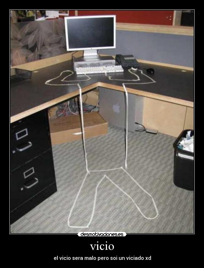 vicio - el vicio sera malo pero soi un viciado xd