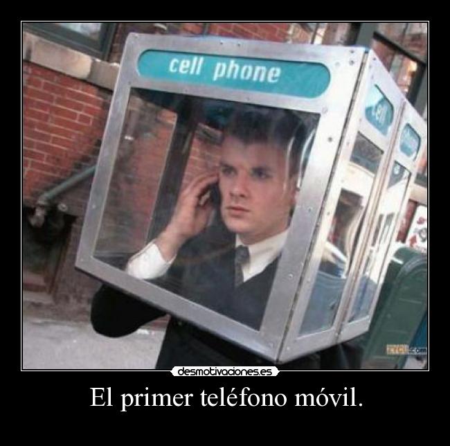El primer teléfono móvil. -
