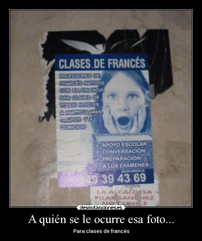 A quién se le ocurre esa foto... - 