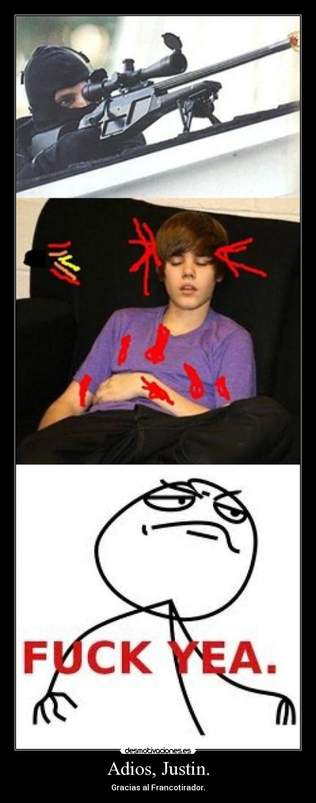 Adios, Justin. - 