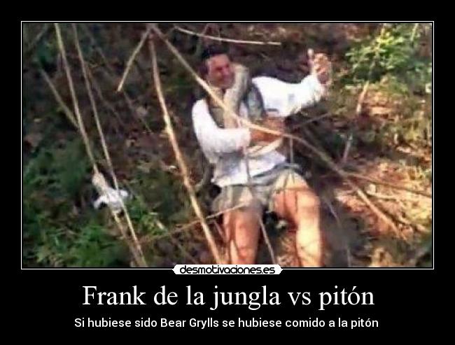 Frank de la jungla vs pitón -