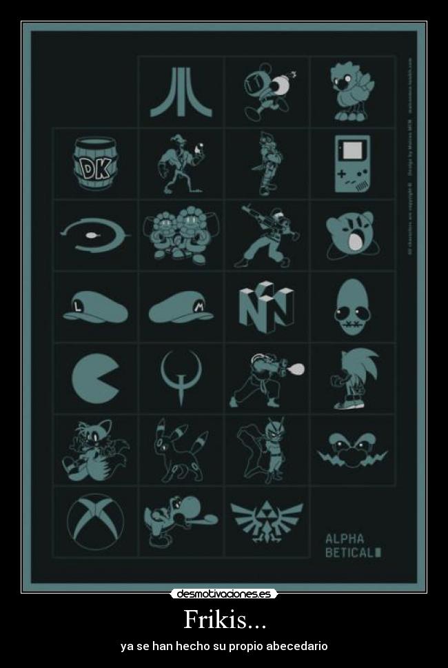 Frikis... - ya se han hecho su propio abecedario