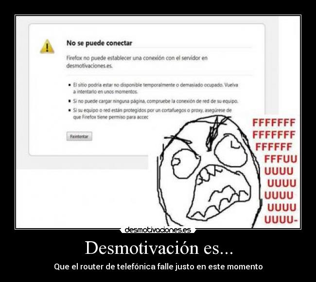 Desmotivación es... - Que el router de telefónica falle justo en este momento