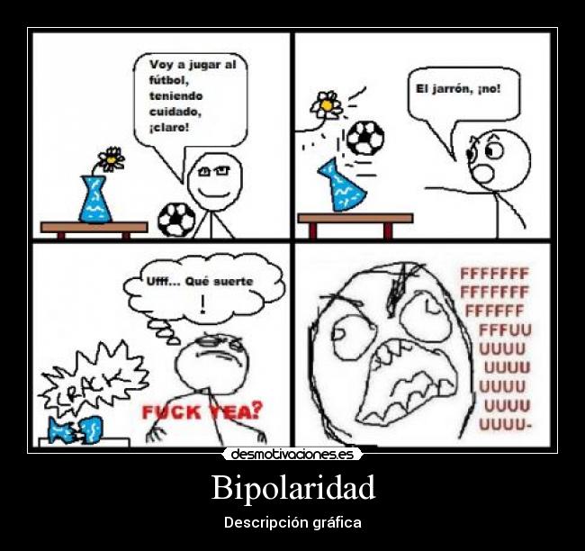 carteles bipolar fuck yea ffuuu jarron tonteria desmotivaciones