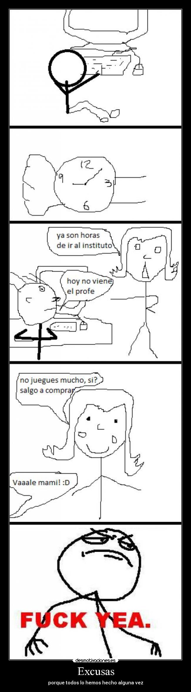 Excusas - porque todos lo hemos hecho alguna vez