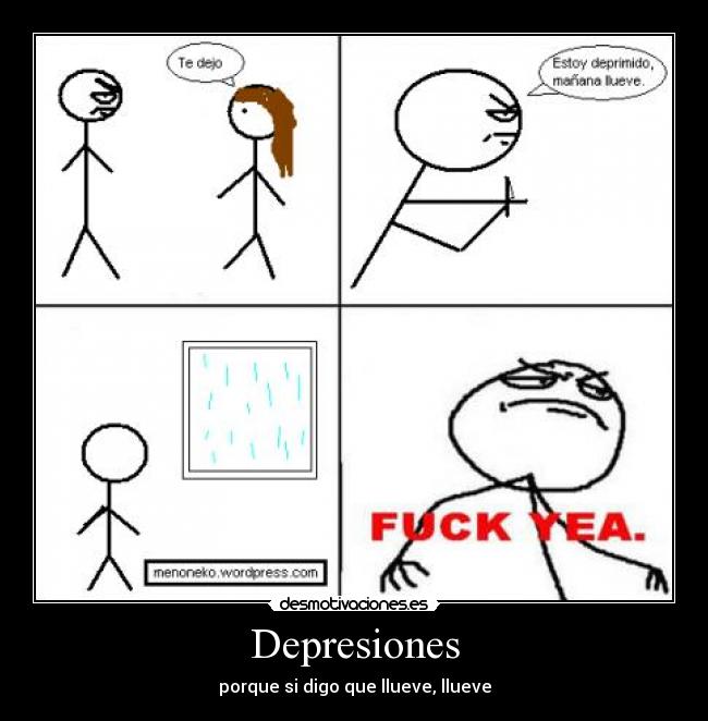 Depresiones - porque si digo que llueve, llueve