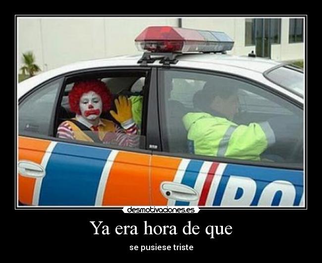 Ya era hora de que -