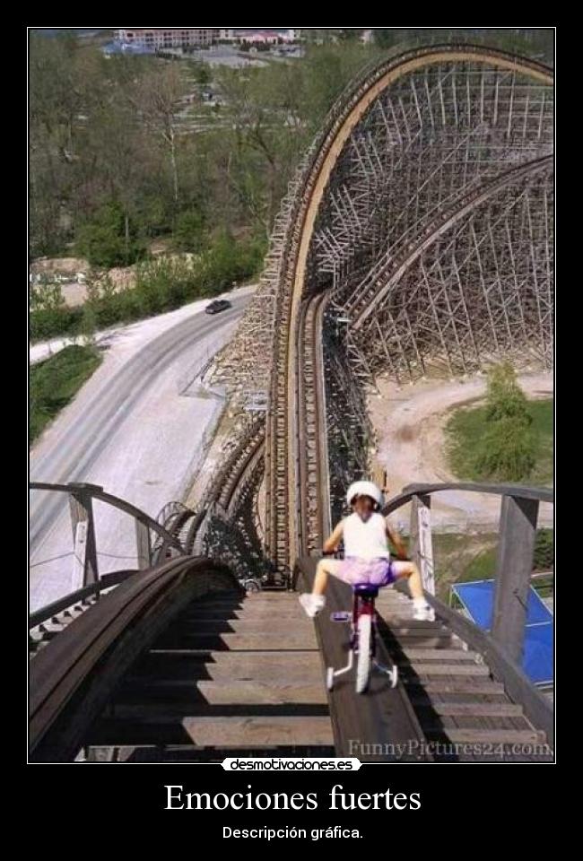 Emociones fuertes - Descripción gráfica.