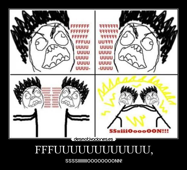 FFFUUUUUUUUUUUU, -