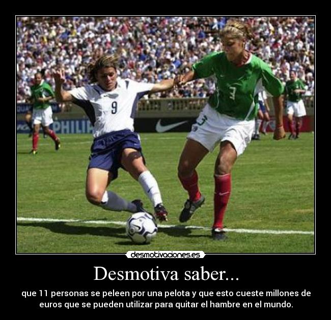 Desmotiva saber... - 