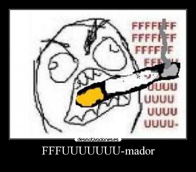 FFFUUUUUUU-mador - 