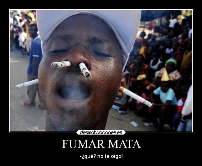 FUMAR MATA - 