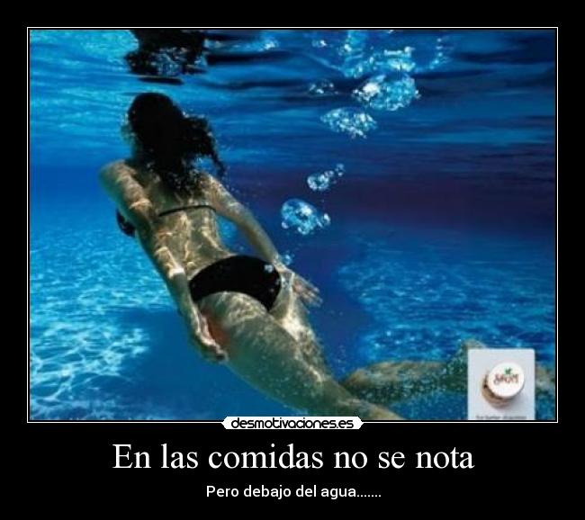 En las comidas no se nota -