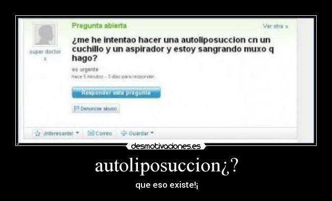 autoliposuccion¿? - que eso existe!¡