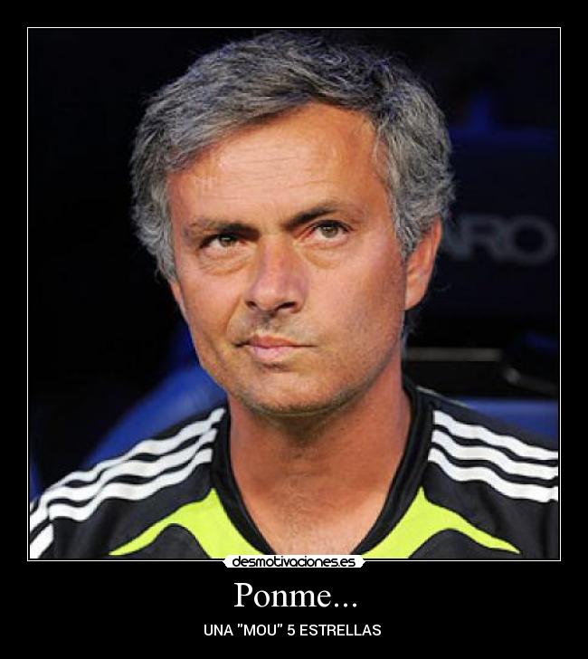 Ponme... - UNA MOU 5 ESTRELLAS 