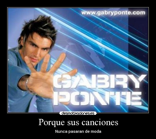 carteles gabry ponte desmotivaciones