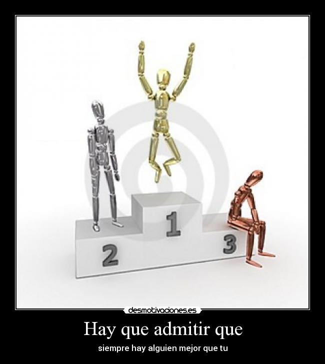 Hay que admitir que -