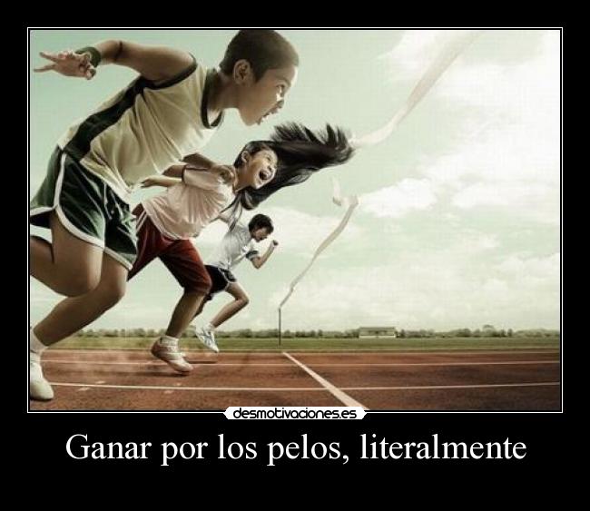 Ganar por los pelos, literalmente - 