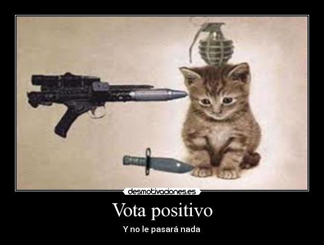Vota positivo - Y no le pasará nada