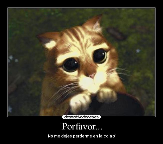 carteles gatoscon botas ojitos desmotivaciones