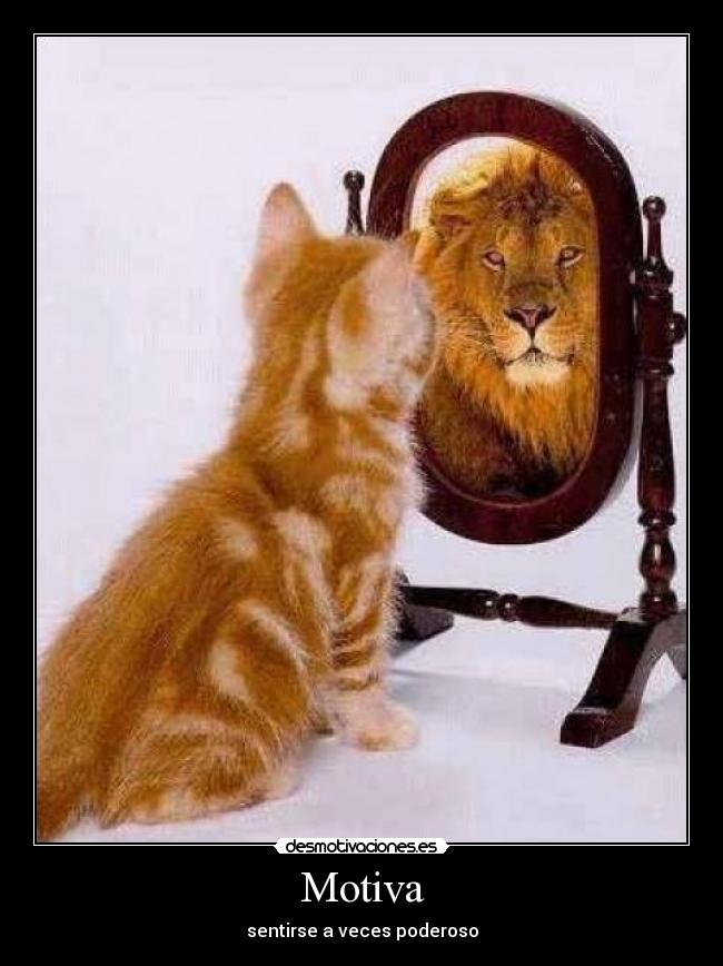 Motiva - sentirse a veces poderoso