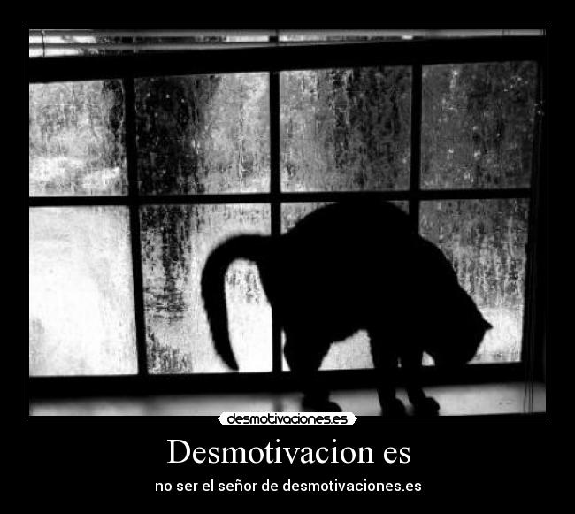 Desmotivacion es -