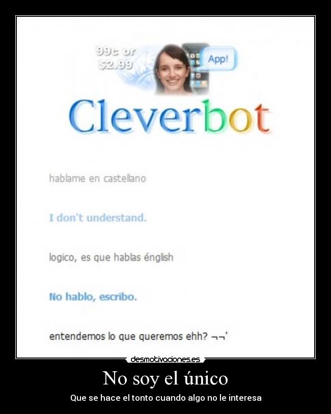 No soy el único - Que se hace el tonto cuando algo no le interesa
