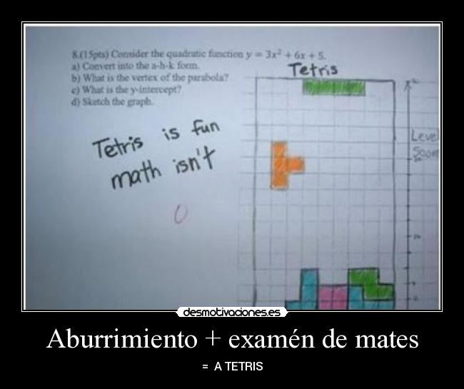 Aburrimiento + examén de mates - 